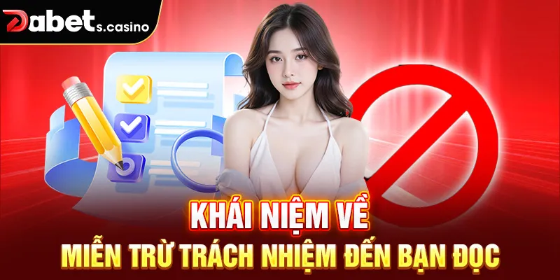 Khái niệm về miễn trừ trách nhiệm đến bạn đọc