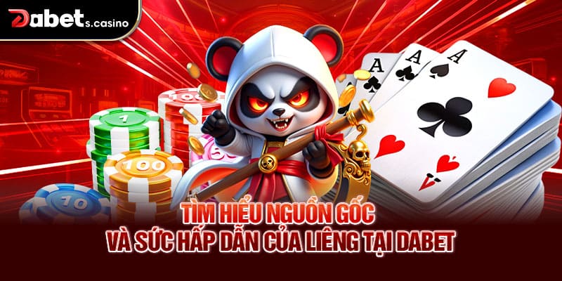 Tìm hiểu nguồn gốc và sức hấp dẫn của Liêng tại Dabet